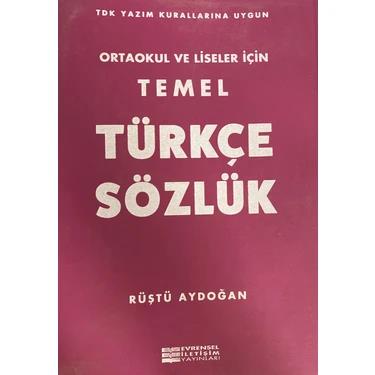 Evrensel İletişim Ortaokul ve Liseler İçin Türkçe Sözlük Tdk Uyumlu